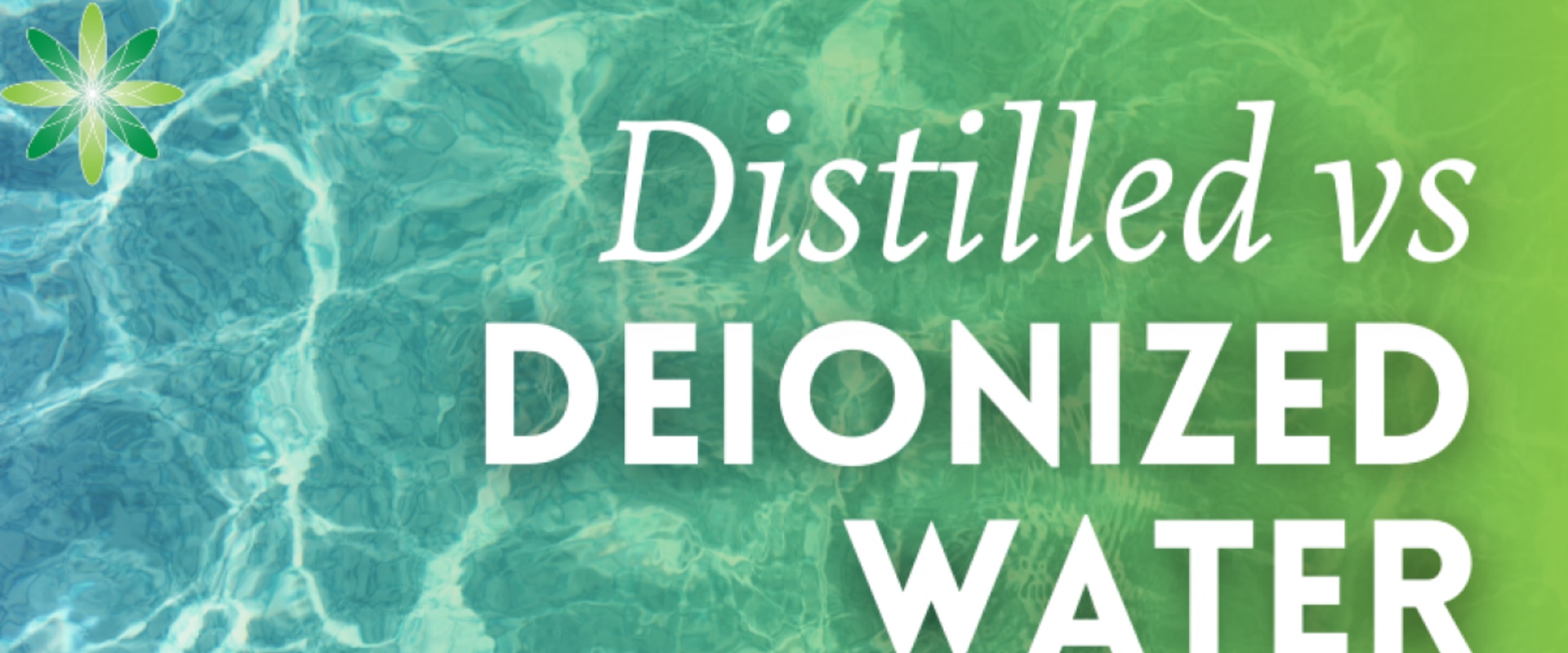 Is Deionized Water the Same as Distilled Water?