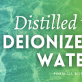 Is Deionized Water the Same as Distilled Water?